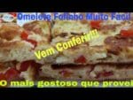 OMELETE MUITO GOSTOSO E MUITO FÁCIL.
