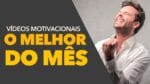 OS MELHORES VIDEOS DE MOTIVAÇÃO ( AUTO AJUDA )