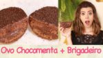 OVO de PÁSCOA CHOCOMENTA com BRIGADEIRO | TPM, pra que te quero?
