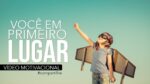 VOCÊ EM PRIMEIRO LUGAR! – VÍDEO MOTIVACIONAL/MOTIVAÇÃO 2017 (LEG)
