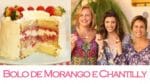 BOLO de MORANGO e CHANTILLY ft. Mãe e Sogra!   | TPM, pra que te quero?