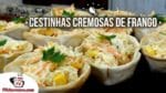 Como Fazer Cestinhas Cremosas de Frango – Tv Churrasco