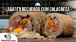 Como Fazer Lagarto Recheado com Calabresa – Tv Churrasco
