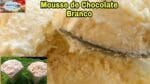 Mousse de Chocolate Branco para Rechear Bolos de Pote e Bolos de Festa.#receitasnicia #pascoanicia