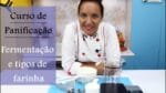 Qual a melhor farinha para fazer pães  – aula 1
