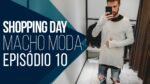 SHOPPING DAY MACHO MODA #10 – Fui BARRADO na Zara!!!