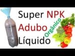 Super NPK orgânico líquido, aprenda a fazer !
