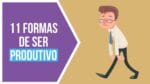 11 Formas de Ser Produtivo Quando Estiver Só o “Pó da Rabiola”