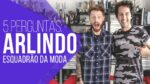 5 Perguntas com: ARLINDO GRUND, Esquadrão da Moda do SBT (Estreia Nova Coluna)