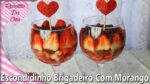 [ESPECIAL DIA DOS NAMORADOS] – ESCONDIDINHO DE BRIGADEIRO COM MORANGO NA TAÇA | RECEITAS DA CRIS