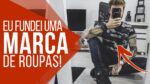 ✌️ EU FUNDEI UMA MARCA DE ROUPAS!!! Fala Coloral ✌️