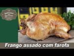 Frango assado com farofa – Lembranças com água na boca – Chef Taico