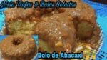 Bolo de Abacaxi  Vc tem que fazer é uma delícia.