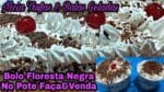 Bolo Floresta Negra No Pote GANHE DINHEIRO   Com essa receita Trabalhando em Casa.