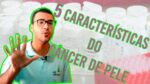 CÂNCER DE PELE: SAIBA COMO IDENTIFICAR!