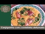 Canjiquinha com costelinha defumada – Lembranças com água na boca – Chef Taico