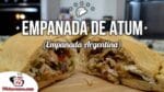 Como Fazer Empanada de Atum (Empanada Argentina) – Tv Churrasco