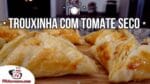 Como Fazer Trouxinha com Tomate Seco – Tv Churrasco