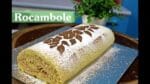 Como fazer um delicioso Rocambole