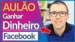 COMO GANHAR DINHEIRO NO FACEBOOK | ALEX VARGAS