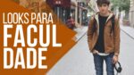Como se Vestir para FACULDADE? Dicas de Looks Masculinos – #DicasMM