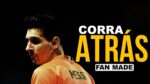 CORRA ATRÁS – VÍDEO MOTIVACIONAL (LIONEL MESSI) Fan made