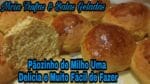 Pão de Milho Caseiro Ganhe Dinheiro   Fazendo pães em Casa.