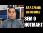 R$2.220,00 EM 30 DIAS TRABALHANDO EM CASA SEM O HOTMART | APRENDA COMO E ONDE EU GEREI ESSA GRANA!