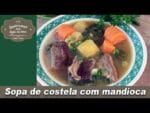 Sopa de costela com mandioca – Lembranças com água na boca – Chef Taico