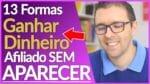 13 Formas Vender Como AFILIADO SEM APARECER | Ganhar Dinheiro Afiliado Hotmart | Alex Vargas