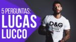5 Perguntas com LUCAS LUCCO (sobre Estilo, CrossFit, Marcas que curte, etc.)