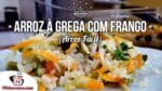 Como Fazer Arroz à Grega com Frango Desfiado (Arroz Fácil) – Tv Churrasco