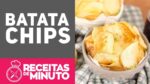 Como fazer BATATA CHIPS! – Receitas de Minuto EXPRESS #264