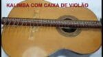 Como fazer uma Kalimba com caixa de Violão
