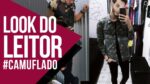 LOOK DO LEITOR MACHO MODA – Looks com Peças Camufladas (Novo Formato)