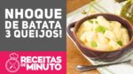 NHOQUE Mac and Cheese caseiro – Receitas de Minuto #321