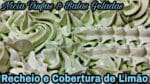 Recheio e Cobertura de Limão Fácil e Delicioso.