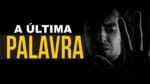 A ÚLTIMA PALAVRA – O MELHOR MOTIVACIONAL | MOTIVAÇÃO