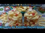 BISCOITO DE POLVILHO GANHE DINHEIRO COM ESSA RECEITA TRABALHANDO EM CASA.