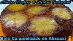 BOLO DE ABACAXI CARAMELIZADO SUPER FÁCIL E MUITO FOFINHO.