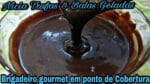 BRIGADEIRO GOURMET EM PONTO DE COBERTURA OU PRA COMER DE COLHER.