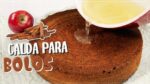 CALDA PARA BOLOS