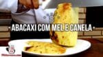 Como Fazer Abacaxi com Mel e Canela – Tv Churrasco