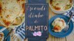 ESCONDIDINHO DE PALMITO