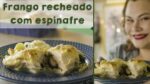 Frango recheado com espinafre
