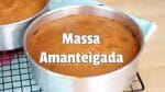 Massa Amanteigada | Como Fazer Massa Amanteigada Ideal para Bolos com Pasta Americana | Cakepedia