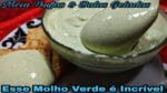 MOLHO VERDE DE LANCHONETE DELICIOSO.