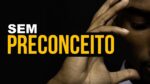SEM PRECONCEITO – VÍDEO MOTIVACIONAL | MOTIVATION (Subtitle English)