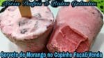 SORVETE GOURMET DE MORANGO NO COPINHO AUMENTE SUA RENDA FAMILIAR COM ESSA RECEITA.