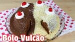 Bolo Vulcão | Como Fazer Bolo Vulcão Dois Amores | Cakepedia